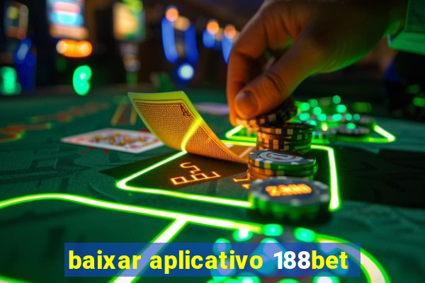 baixar aplicativo 188bet